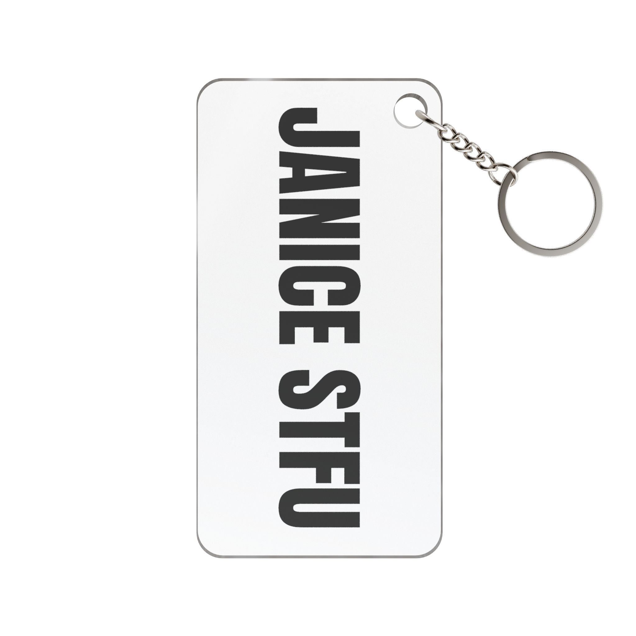Janice STFU Bold Text Keychain Charm — Funny Novelty Keyring