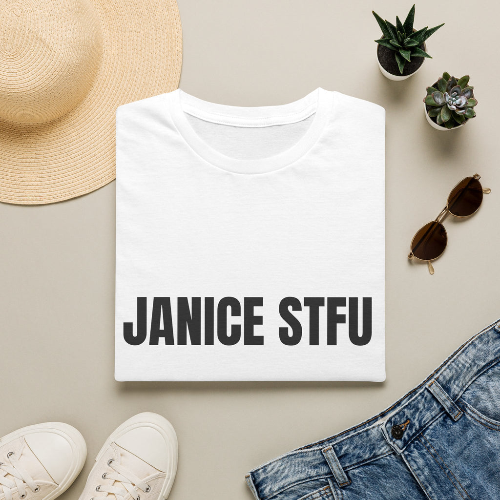 Janice STFU Graphic T‑Shirt