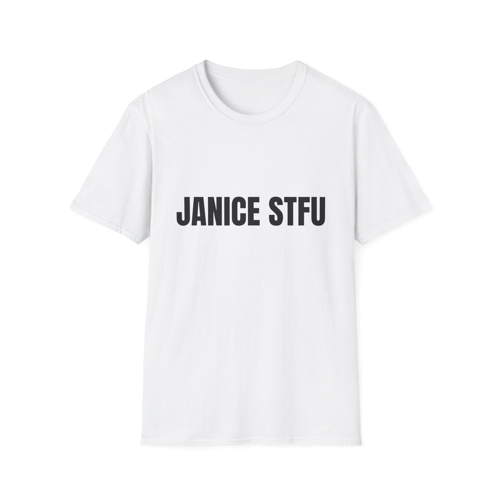 Janice STFU Graphic T‑Shirt